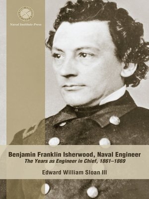 cover image of Benjamin Franklin Isherwood, Naval Engineer